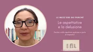 Le aspettative e la delusione