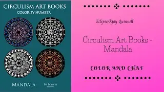 Color and Chat - Circulism Art Books Mandalas:  Colored TWO Pictures