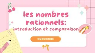 Les Nombres Rationnels : introduction et comparaison , Cour du math 2 ème année AC
