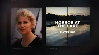 Dateline Episode Trailer: Horror at the Lake | Dateline NBC