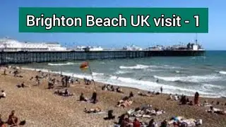 Brighton Beach Visit UK 1