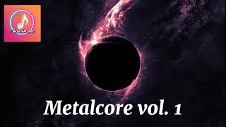 Metalcore playlist vol. 1