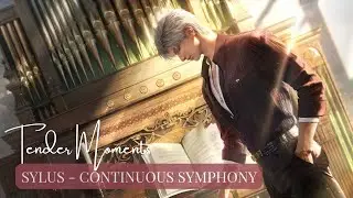 Sylus - Continuous Symphony | Tender Moments | Love And Deepspace