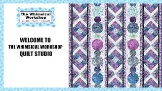 Welcome to The Whimsical Workshop Quilting Studio! | Create Quilt Educate | Heidi Pridemore
