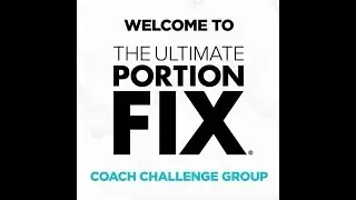 Welcome to The Ultimate Portion Fix Coach Challenge Group