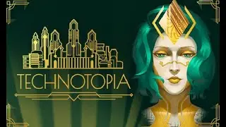 Technotopia (Steam) &bull; 10/16/24 &bull; PG-10