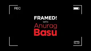 Framed! - With Anurag Basu - Stories By Rabindranath Tagore