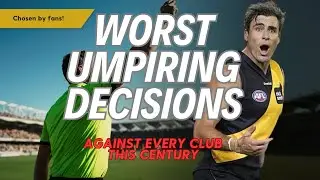 Worst Umpiring Decision Against Every AFL Club!