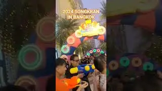 2024 SONGKRAN IN BANGKOK #shorts #songkran #bangkok #siam #waterfestival