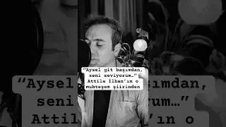 Attila İlhan&rsquo;dan Aysel Git Başımdan #attilailhan #şiir #edebiyat #aşk #love #shorts #short #sevgi
