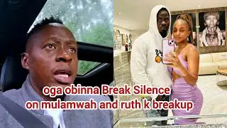 oga obinna Finally Reveal  dark truth on mulamwah and ruth k breakup that sparked mixed reactions