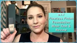 ELF Flawless Finish Foundation - Review and Wear Test!