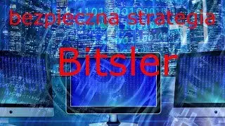 Bitsler Strategia z kt&oacute;rej korzystam