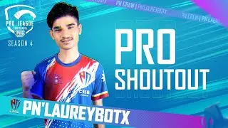 Hear It From The Pros - PN&rsquo;LAUREYBOTX | PUBG MOBILE Pro League South Asia Season 4