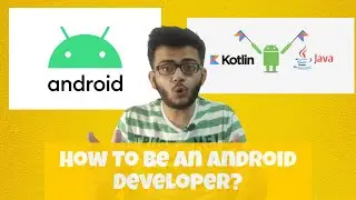 How to be an Android Developer? #Beginner - Part 1