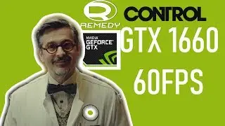 Control played on NVIDIA GeForce GTX 1660!!