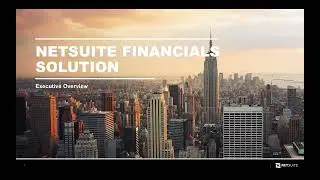 NetSuite SuiteSuccess: Financials First - Executive Overview