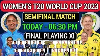 India Vs Australia T20 World Cup 2023। Indw Vs Ausw Playing 11। Semifinal Match।
