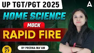 UP TGT PGT Home Science | TGT Home Science Mock Test | UP TGT PGT Home Science By Prerna Mam #27