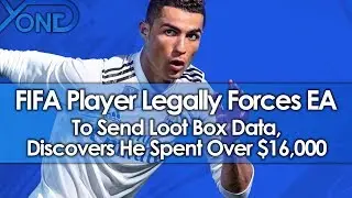 FIFA Player Legally Forces EA to Send Loot Box Data, Discovers He Spent Over $16,000
