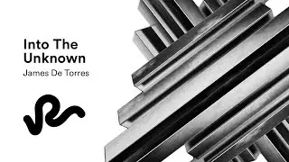 James de Torres - Into The Unknown (Original Mix)