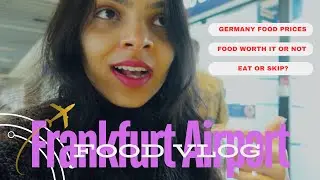 Layover in Frankfurt - GERMAN FOOD || Better than Munich Airport ?
