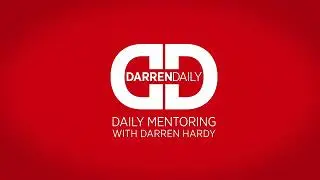 Darren Hardy Daily - 020919