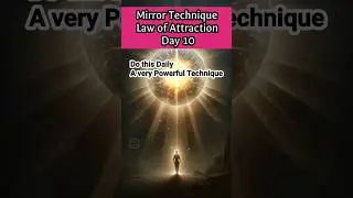 A very Powerful Mirror Technique|Law of Attraction