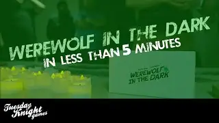 What is Werewolf in the Dark in less than 5 minutes?