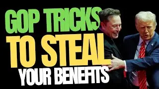 GOP TRICKS TO STEAL YOUR BENEFITS