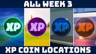 ALL WEEK 3 XP COIN LOCATIONS! Green, Purple, Blue & Gold XP Coins [Fortnite Season 4]