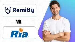 Remitly Vs Ria (2025) | Which Money Transfer Service Is Right For You?