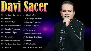 🔥 Davi Sacer – Canções ungidas que proclamam o poder do Senhor e renovam a esperança 🙌💖