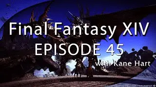 Final Fantasy XIV - Episode 45