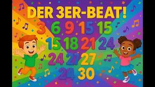 DER 3ER-BEAT 🎉 | Z&auml;hlen in 3er-Schritten mit Tanz & Musik | Mathe-Song f&uuml;r Kinder