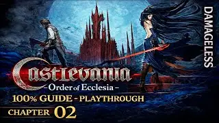 Castlevania - Order of Ecclesia - 100%secrets,glyphs,villagers,quests - Chapter 02 (NDS-PC)DominusC.