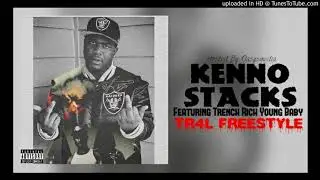 Kenno Stacks ft Zho - TR4L Remix