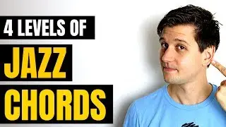 Make Chords Sound Like Jazz (4 Levels)