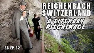 Sherlock Holmes & the Swiss Alps in Winter:&nbsp;Reichenbach Falls&nbsp;& Shadows of Moriarty&nbsp;S6 EP.32