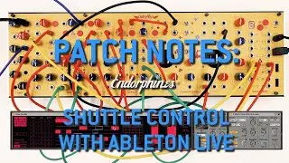 Patch notes: Shuttle Control with Ableton Live