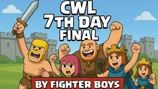 🔴LIVE: CWL Day 7 LIVE | Final Battle for Glory! Fighter Boys Go All In!