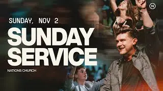 Nations Church LIVE | Pastor Daniel Kolenda & Jackie Baker | Nov 2nd