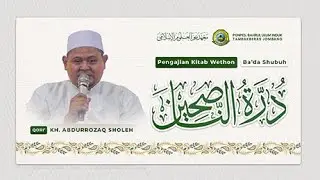🔴 LIVE | Pengajian Dzurrotun Nashikhin - KH. Abdurrozaq Sholeh
