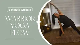 5 Minute Warrior Yoga Flow | Quick Full-Body Movement for Strength & Energy