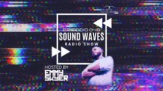 Sound Waves Radio By Emmy Skyer Episode 048