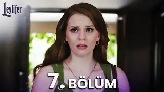 Leylifer 7. B&ouml;l&uuml;m