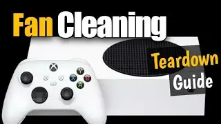 Как почистить вентилятор Xbox Series S дома
