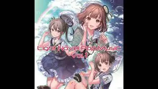 Light Novel Pop Music Vol.1