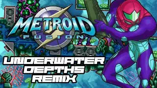 Metroid Fusion - Sector 4 (AQA) Underwater Depths (Remix)