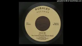 The Crouch/Prosser/Bouret Band Hold Me Rare Private AOR Hard Rock 45